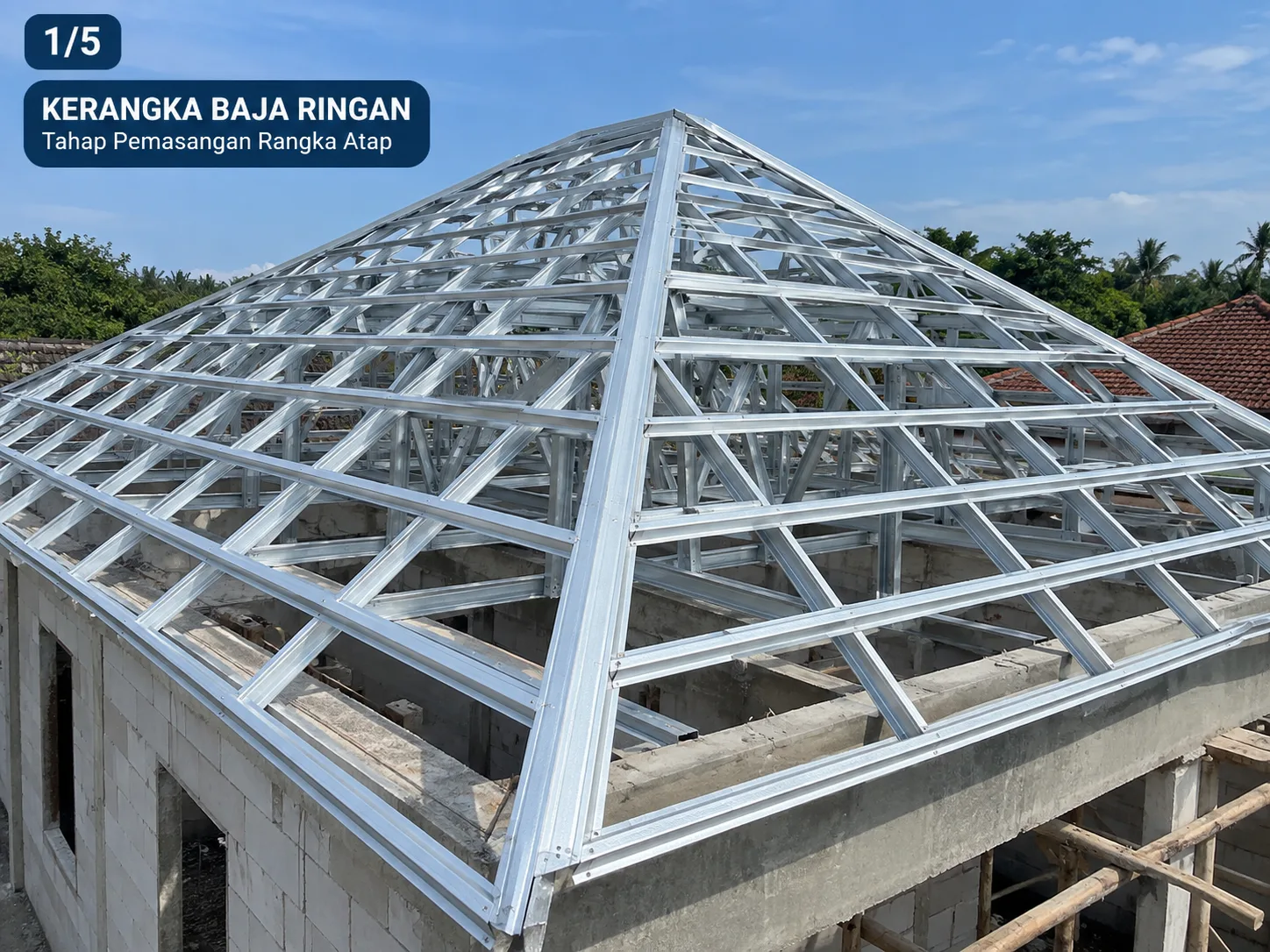 Kerangka baja ringan dan rangka atap tahap 1